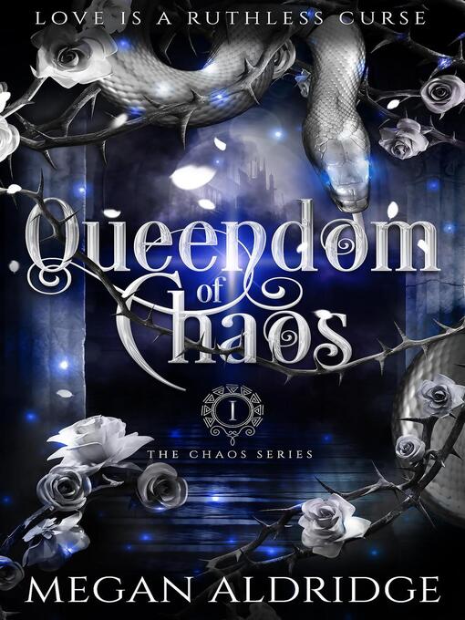 Title details for Queendom of Chaos by Megan Aldridge - Available
